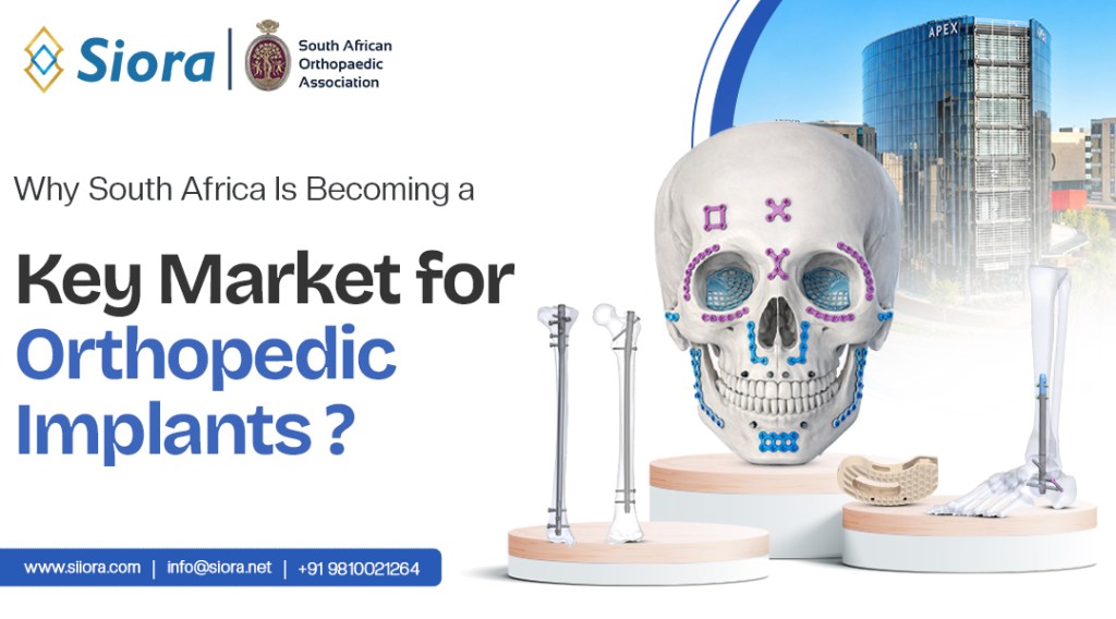 Why South Africa Is Becoming a Key Market for Orthopedic Implants